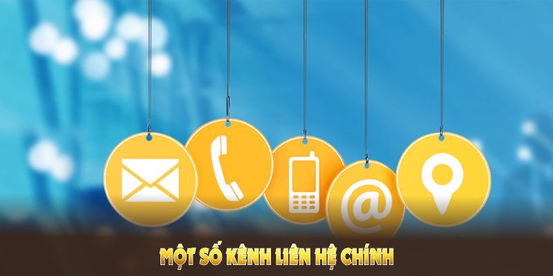 Tổng hợp các phương thức liên hệ chính của hệ thống